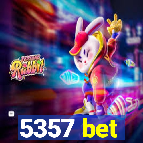 5357 bet